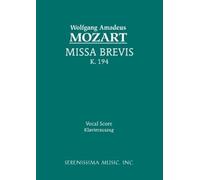Wolfgang Amadeus Mozart Missa Brevis, K.194 (Tascabile)