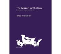 Wolfgang Amadeus Mozart The Mozart Anthology (Tascabile)