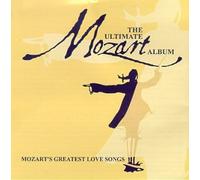 Wolfgang Amadeus Mozart – Ultimate Mozart Album-Greatest