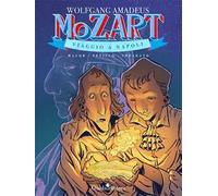 Wolfgang Amadeus Mozart. Viaggio a Napoli