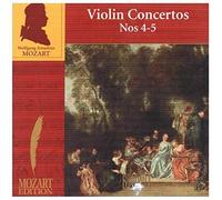 Wolfgang Amadeus Mozart - Violin Concertos Nos. 4-5