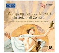 Wolfgang Amadeus Mozart Wolfgang Amadé Mozart: Imperial Hall Concerts (CD)