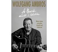 Wolfgang Ambros A Mensch möcht i bleib'n: Mein Leben zwischen (Copertina rigida)