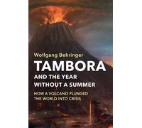 Wolfgang Behringer Tambora and the Year without a Summer (Copertina rigida)
