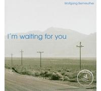 Wolfgang Bernreuther - I'M Waiting For You