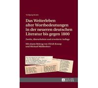 Wolfgang Beutin Das Weiterleben alter Wortbedeutungen in der (Copertina rigida)