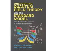 Wolfgang Bietenholz Uncovering Quantum Field Theory and the (Copertina rigida)