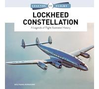 Wolfgang Borgmann Lockheed Constellation (Copertina rigida) Legends of Flight