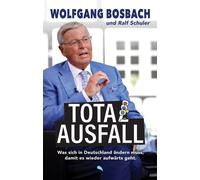 Wolfgang Bosbac Totalausfall: Was sich in Deutschland ändern (Copertina rigida)