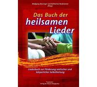 Wolfgang Bossin Das Buch der heilsamen Lieder: Liederbuch zur (Copertina rigida)