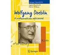 Wolfgang Doeblin: A Mathematician Rediscovered [Edizione: Germania]