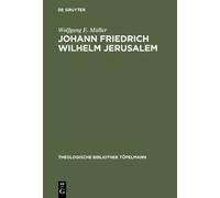 Wolfgang E. Müller Johann Friedrich Wilhelm Jerusalem (Copertina rigida)