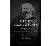 Wolfgang Eckhardt The First Socialist Schism (Tascabile)