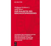 Wolfgang Eichhorn I Adolf B Zur Dialektik Des Geschichtsproze (Copertina rigida)
