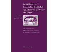 Wolfgang Eric W Die Bibliothek Der Historischen Gesellschaft (Copertina rigida)