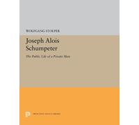 Wolfgang F. Stolper Joseph Alois Schumpeter (Copertina rigida)