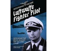 Wolfgang Fischer Luftwaffe Fighter Pilot (Tascabile)