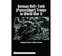Wolfgang Fleisc German Anti-Tank (Panzerjager) Tr in World Wa (Copertina rigida)