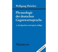 Wolfgang Fleische Phraseologie der deutschen Gegenwartssprach (Copertina rigida)