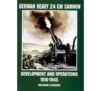 Wolfgang Fleischer German Heavy 24 cm Cannon (Tascabile)