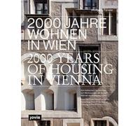 Wolfgang Förster 2000 Jahre Wohnen in Wien (Copertina rigida)