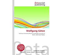 Wolfgang Götze: Technical University Munich, Humboldt University of Berlin, Solid-State Physics