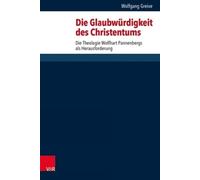 Wolfgang Greive Die Glaubwürdigkeit des Christentums (Copertina rigida)