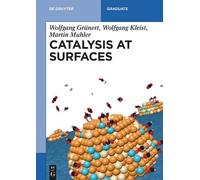 Wolfgang Grünert Wolfgang Kleist Martin Muhler Catalysis at Surfaces (Tascabile)