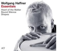 Wolfgang Haffner - Essentials (shapes / Round Silence / Heart Of The Matter)