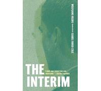 Wolfgang Hilbig The Interim (Tascabile)