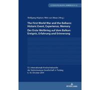 Wolfgang Höpken The First World War and the Balkans: Historic Event, (Tascabile)