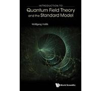 Wolfgang Hollik Introduction To Quantum Field Theory And The (Copertina rigida)