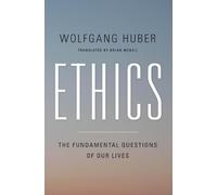Wolfgang Huber Ethics (Tascabile)
