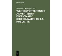 Wolfgang J. Kos Werbewörterbuch. Advertising Dictionary. Dict (Copertina rigida)
