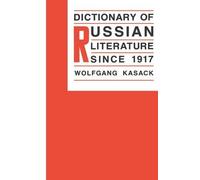 Wolfgang Kasack Dictionary of Russian Literature Since 1917 (Copertina rigida)