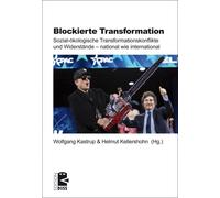 Wolfgang Kastru Blockierte Transformation: Sozial-ökologische Transf (Tascabile)