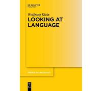 Wolfgang Klein Looking at Language (Tascabile)