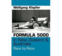 Wolfgang Klopfer Formula 5000 in New Zealand & Australia (Tascabile)