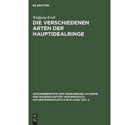 Wolfgang Krull Die Verschiedenen Arten Der Hauptidealringe (Copertina rigida)