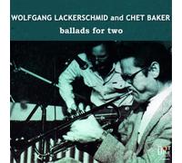 Chet Baker, Wolfgang Lackerschmid - Ballads For Two