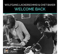 Wolfgang Lackerschmid & Chet Baker - Welcome Back