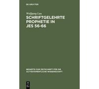 Wolfgang Lau Schriftgelehrte Prophetie in Jes 56-66 (Copertina rigida)
