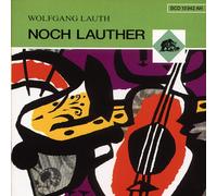 Wolfgang Lauth - Noch Lauther
