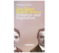 Wolfgang M&uuml Das Rätsel Rudolf Steiner: Irritation und Ins (Copertina rigida)