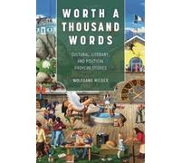 Wolfgang Mieder Worth a Thousand Words (Tascabile)