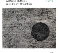 Wolfgang Muthspiel, Scott Colley & Brian Blade Tokyo (CD) Album