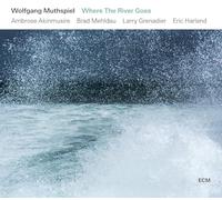 Wolfgang Muthspiel - Where The River Goes - U