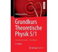 Wolfgang Nolting Grundkurs Theoretische Physik 5/1 (Tascabile) Springer-Lehrbuch