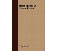 Wolfgang Pauli Meson Theory Of Nuclear Forces (Tascabile)
