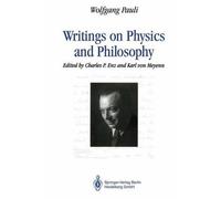 Wolfgang Pauli Writings on Physics and Philosophy (Tascabile)